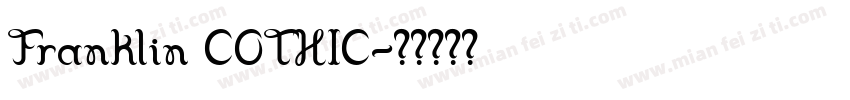 Franklin COTHIC字体转换